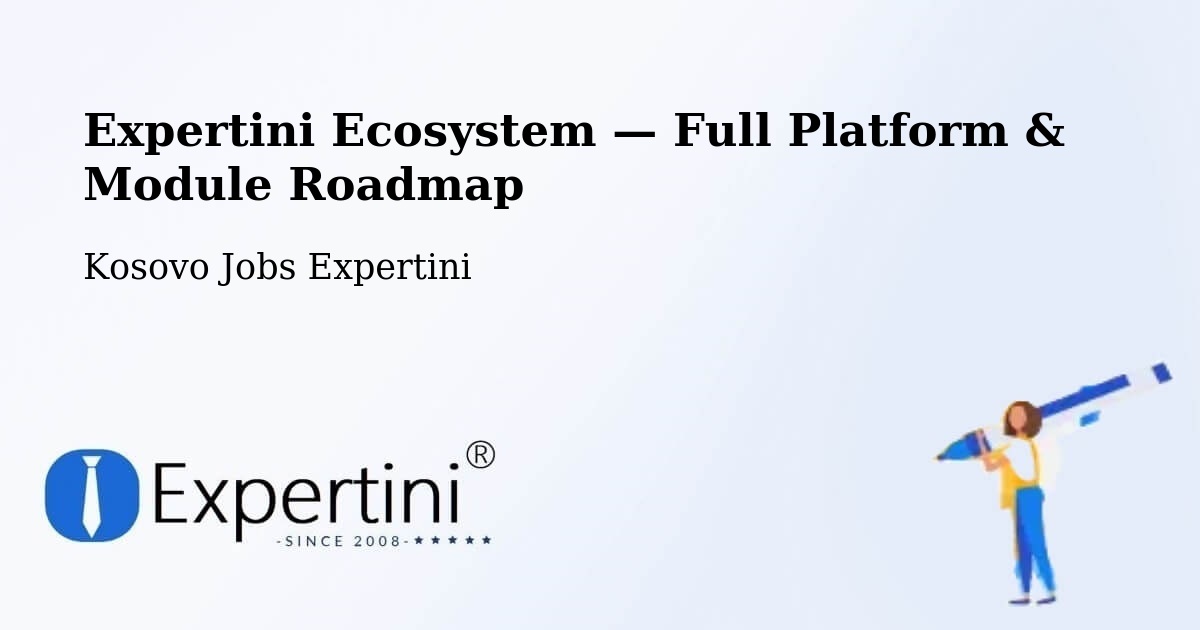 Expertini Ecosystem — Full Platform & Module Roadmap – Mazgit